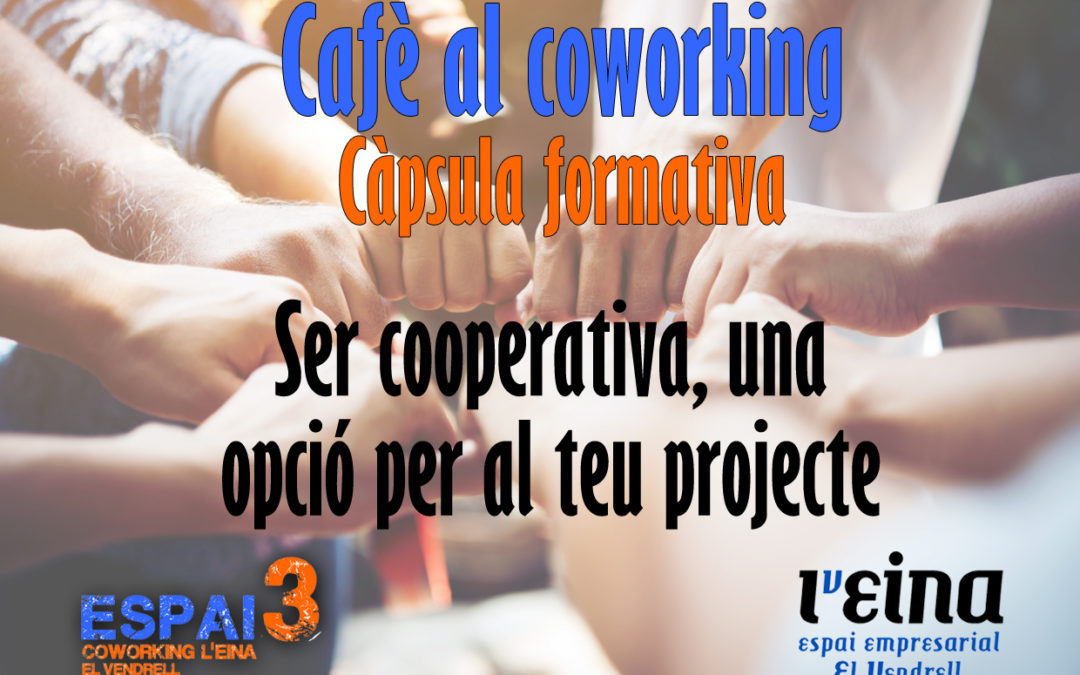 Cafè al coworking. Càpsula formativa