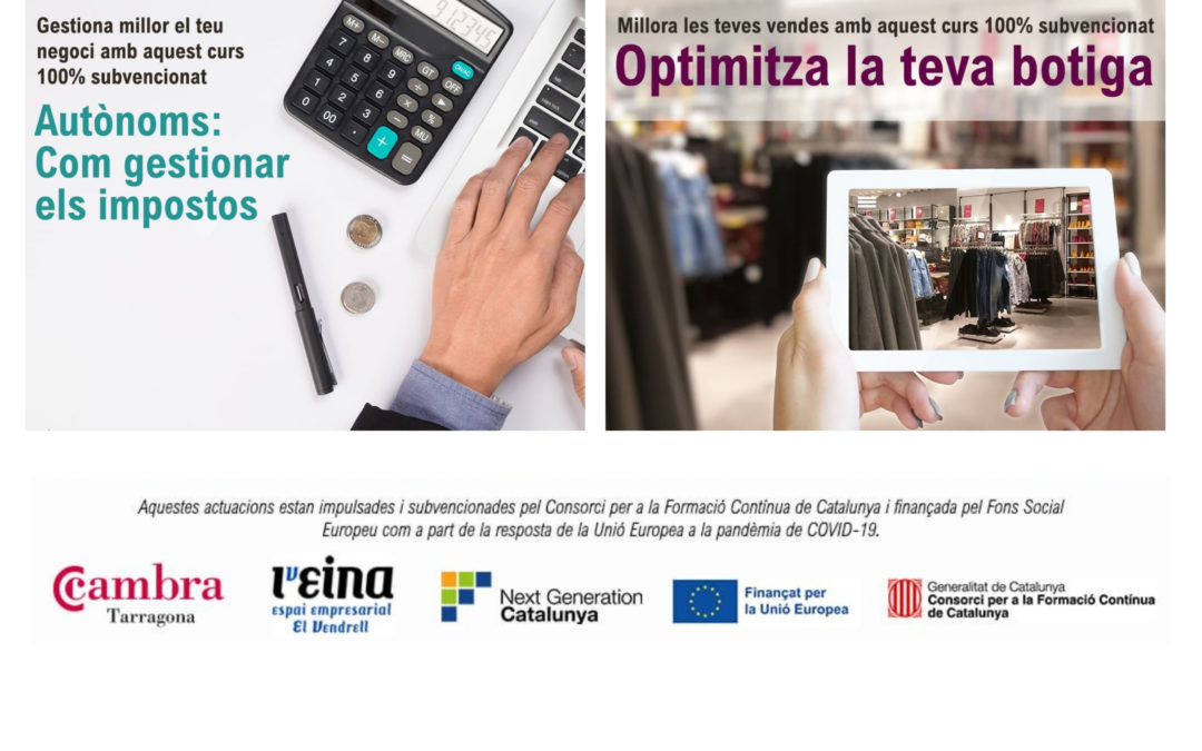 L’EINA ESPAI EMPRESARIAL i CAMBRA TARRAGONA: FORMACIÓ PER A AUTÒNOMS I PROFESSIONALS DEL COMERÇ